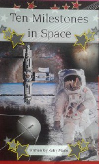 Ten Milestones in Space