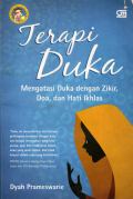 Terapi duka (Mengatasi duka dengan zikir ,doa dan hati ikhlas)