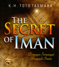 The secret of iman: Semangat dan penyejuk iman