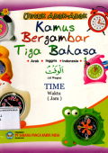 Untuk Anak-Anak Kamus Bergambar Tiga Bahasa: Time (Waktu/Jam)