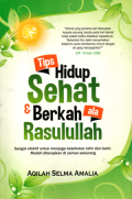 Tips hidup sehat dan berkah ala rasulullah