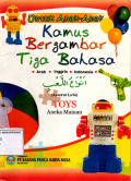 Untuk Anak-Anak Kamus Bergambar Tiga Bahasa: Toys (Aneka Mainan)