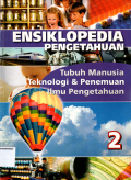 Ensiklopedia pengetahuan: Tubuh manusia,teknologi dan penemuan .ilmu pengetahuan (2)