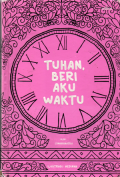 Tuhan beri aku waktu
