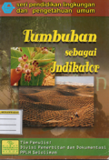 Seri pendidikan lingkungan dan pengetahuan umum:Tumbuhan sebagai indikator