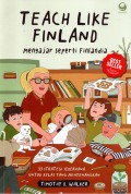Teach Like Finland: Mengajar Seperti Finlandia