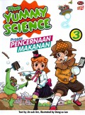 The Yummy Science: Proses Pencernaan Makanan