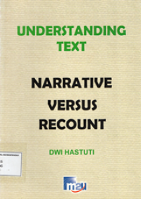 Understanding Text : Narrative Versus Recount