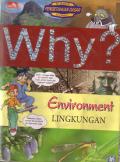 Why? Lingkungan