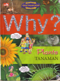 Why? Tanaman