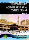 Workbook: Aqidah Akhlak dan Tarikh Islam kelas 6