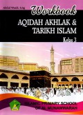 Workbook: Aqidah Akhlak dan Tarikh Islam Kelas 3