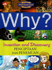 Why? Invention and Discover: Penciptaan dan Penemuan