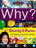 Why? Electricity & Electron: Listrik & Elektron