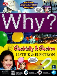 Why? Electricity & Electron: Listrik & Elektron