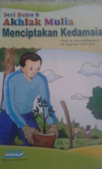 Seri Buku 6 Akhlak Mulia Menciptakan Kedamaian