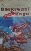 Berkreasi dengan Kayu