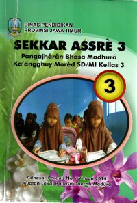 Sekkar Assre 3: Pangajharan Bhasa Madhura ka'angghuy mored SD/MI kellas 3 