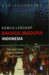 Kamus lengkap bahasa Madura Indonesia