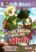 Komik Next G: Petualangan Mencari Wi-Fi