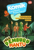 Komik Kecil- Kecil Punya Karya: Para Pemburu Hantu