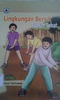 Lingkungan Bersih Tubuh Sehat