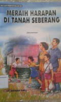 Meraih Harapan Di Tanah Seberang