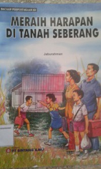 Meraih Harapan Di Tanah Seberang