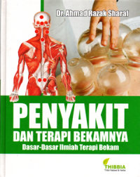 Penyakit dan terapi bekamnya (Al-usus al-ilmiyah lil mu'jizat an-nabawiyah al-hijamah)